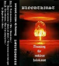 Bloodthirst (FRA) : Awaiting the Nuklear Holokaust